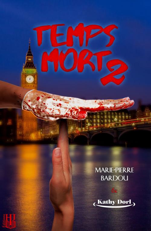 Cover of the book Temps mort (Saison 2) by Marie-Pierre BARDOU, Kathy DORL, Éditions Hélène Jacob