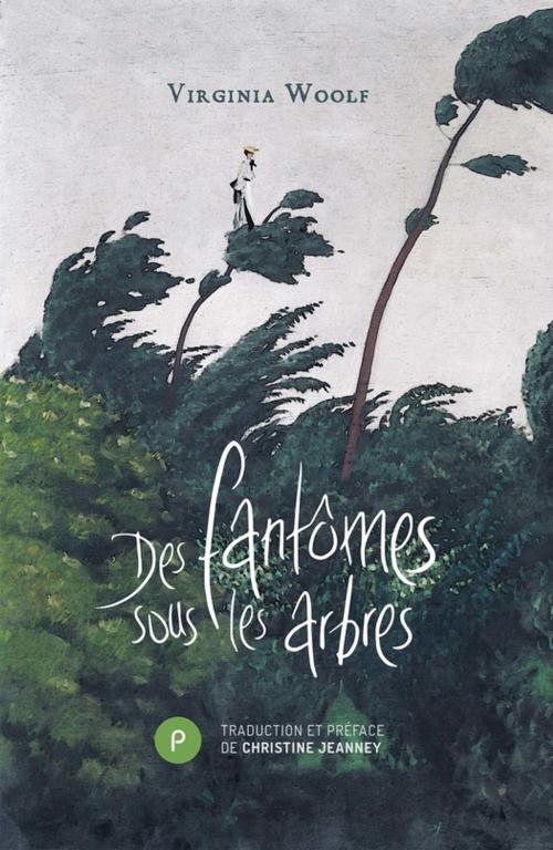 Cover of the book Des fantômes sous les arbres by Virginia Woolf, publie.net