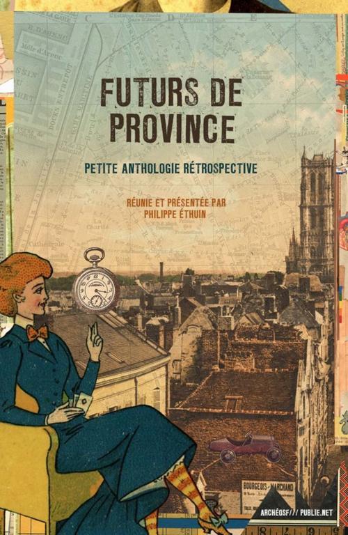 Cover of the book Futurs de province by Ouvrage Collectif, publie.net