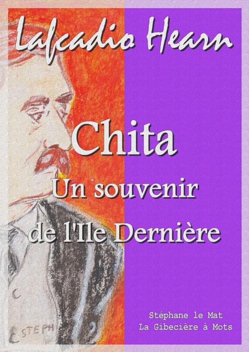 Cover of the book Chita by Lafcadio Hearn, La Gibecière à Mots