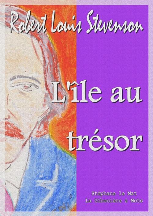 Cover of the book L'île au trésor by Robert Louis Stevenson, La Gibecière à Mots