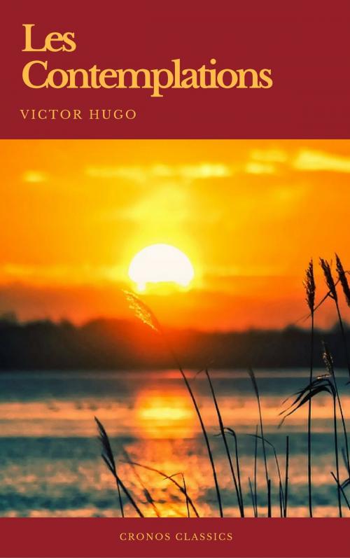 Cover of the book Les Contemplations (Cronos Classics) by Victor Hugo, Cronos Classics, Cronos Classics