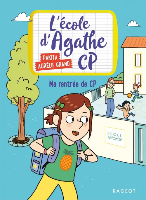 Cover of the book Ma rentrée de CP by Pakita, Rageot Editeur
