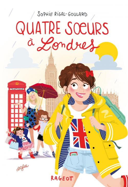 Cover of the book Quatre soeurs à Londres by Sophie Rigal-Goulard, Rageot Editeur