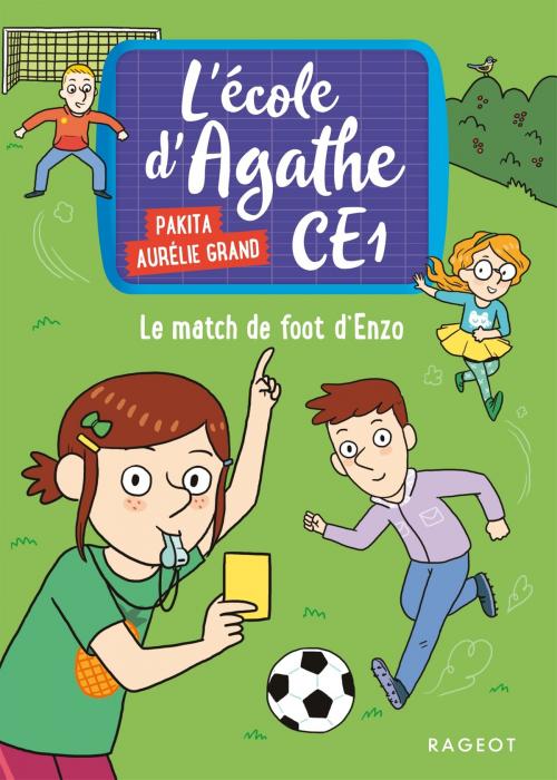 Cover of the book Le match de foot d'Enzo by Pakita, Rageot Editeur
