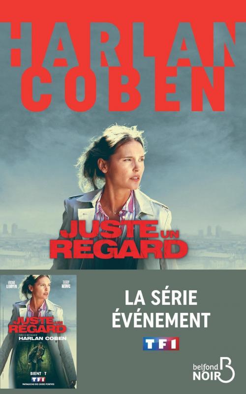 Cover of the book Juste un regard (Nouv. éd.) by Harlan COBEN, Place des éditeurs
