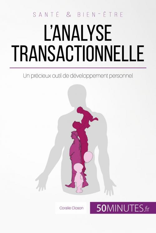 Cover of the book L'analyse transactionnelle by Coralie Closon, 50Minutes.fr, 50Minutes.fr