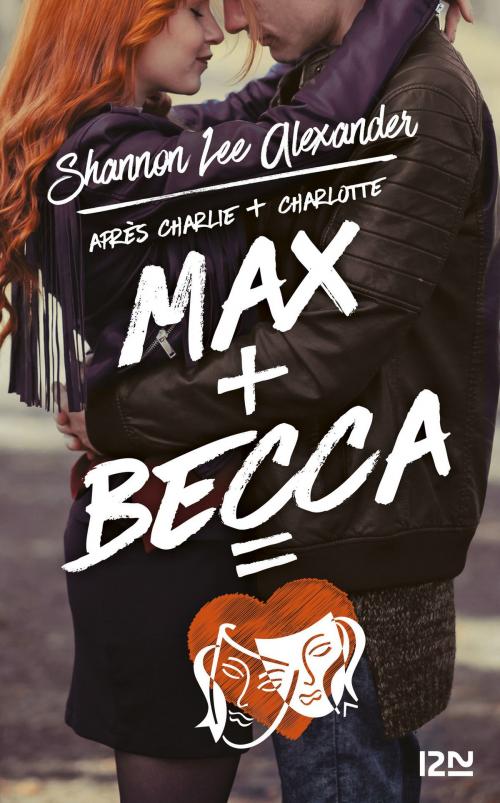 Cover of the book Max + Becca by Shannon Lee ALEXANDER, Univers Poche