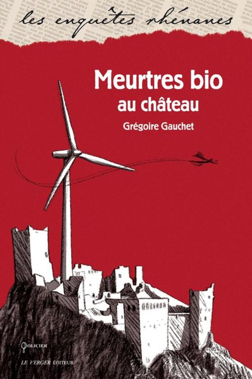 Cover of the book Meurtres bio au château by Grégoire Gauchet, Le Verger éditeur