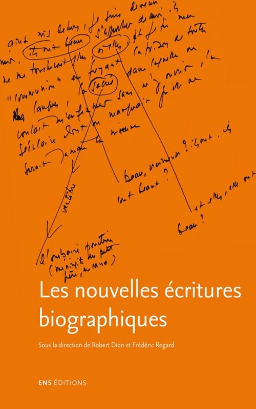 Cover of the book Les nouvelles écritures biographiques by Collectif, ENS Éditions
