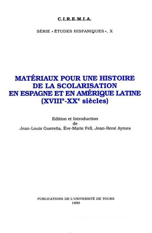 Cover of the book Matériaux pour une histoire de la scolarisation en Espagne et en Amérique Latine (XVIIIe - XXe siècles) by Collectif, Presses universitaires François-Rabelais