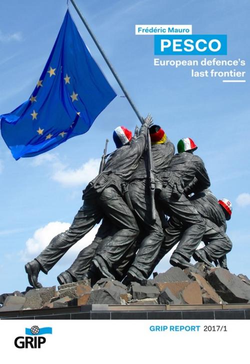Cover of the book PESCO : European defence's last frontier livre by Frédéric Mauro, GRIP