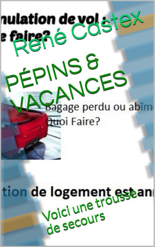 Cover of the book PÉPINS ET VACANCES by RENE CASTEX, RENE CASTEX