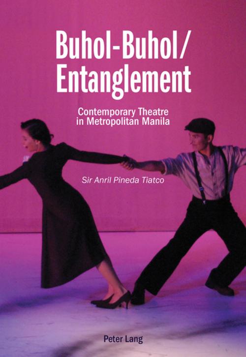Cover of the book Buhol-Buhol / Entanglement by Sir Anril Pineda Tiatco, Peter Lang