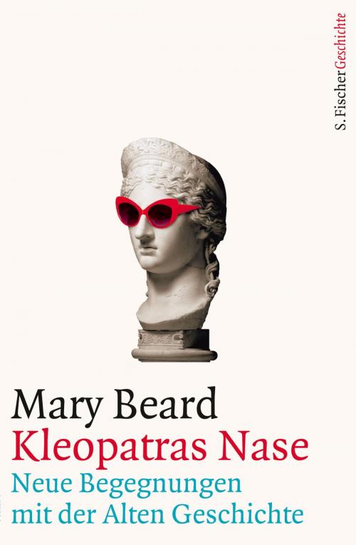 Cover of the book Kleopatras Nase by Mary Beard, FISCHER E-Books