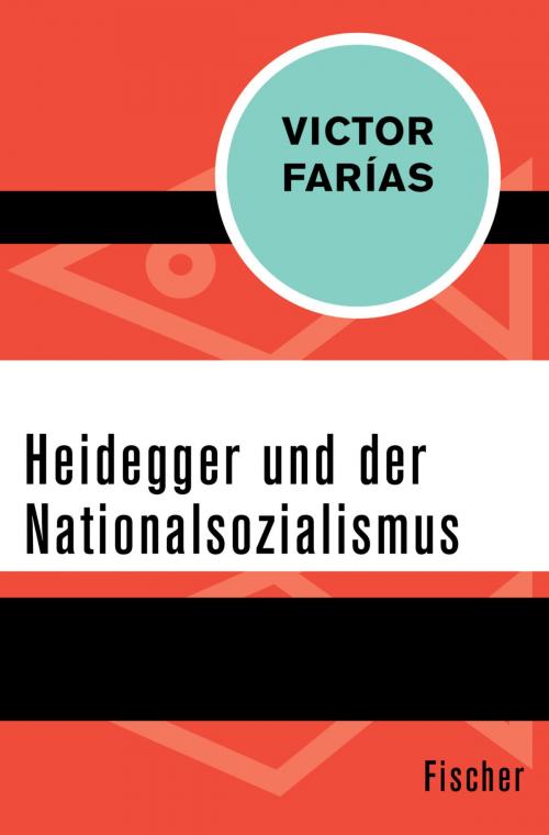 Cover of the book Heidegger und der Nationalsozialismus by Victor Farías, FISCHER Digital