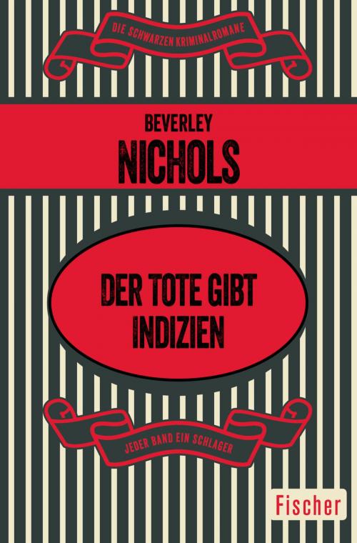 Cover of the book Der Tote gibt Indizien by Beverley Nichols, FISCHER Digital
