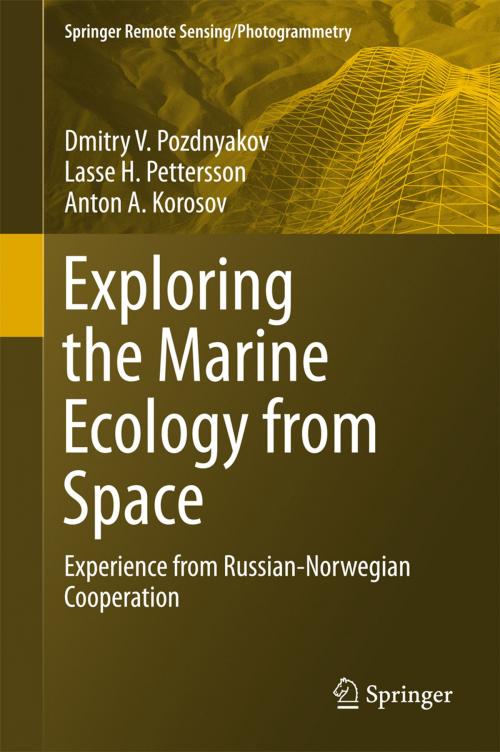 Cover of the book Exploring the Marine Ecology from Space by Dmitry V. Pozdnyakov, Lasse H. Pettersson, Anton A. Korosov, Springer International Publishing