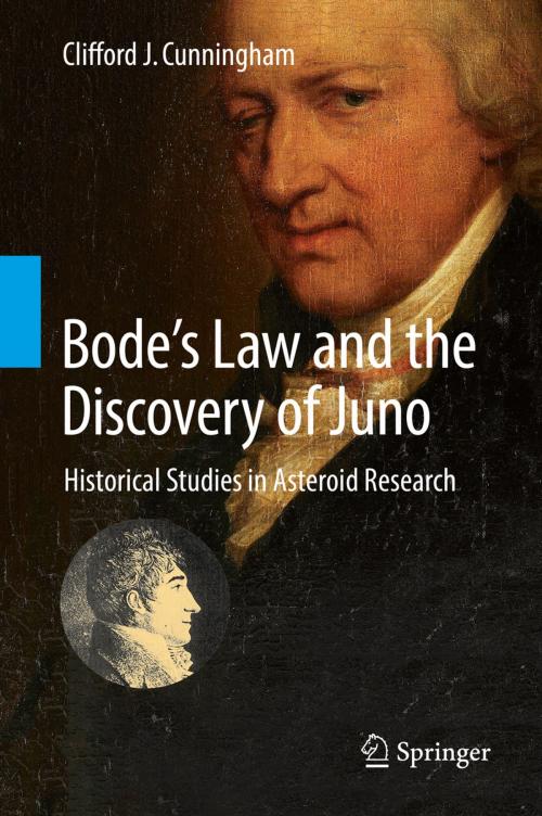 Cover of the book Bode’s Law and the Discovery of Juno by Clifford J. Cunningham, Springer International Publishing