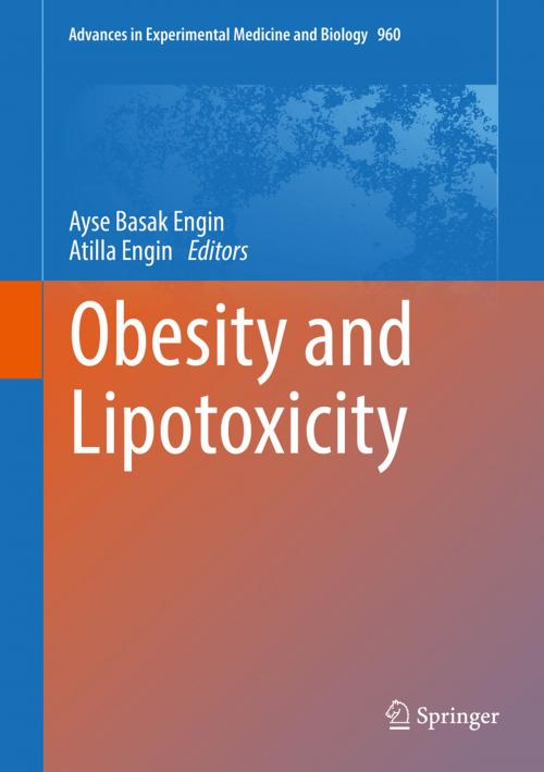 Cover of the book Obesity and Lipotoxicity by , Springer International Publishing