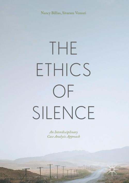 Cover of the book The Ethics of Silence by Nancy Billias, Sivaram Vemuri, Springer International Publishing