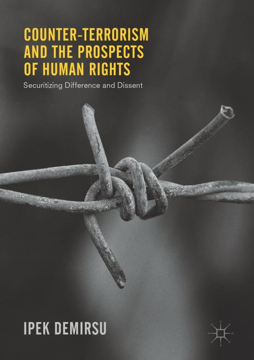 Cover of the book Counter-terrorism and the Prospects of Human Rights by Ipek Demirsu, Springer International Publishing