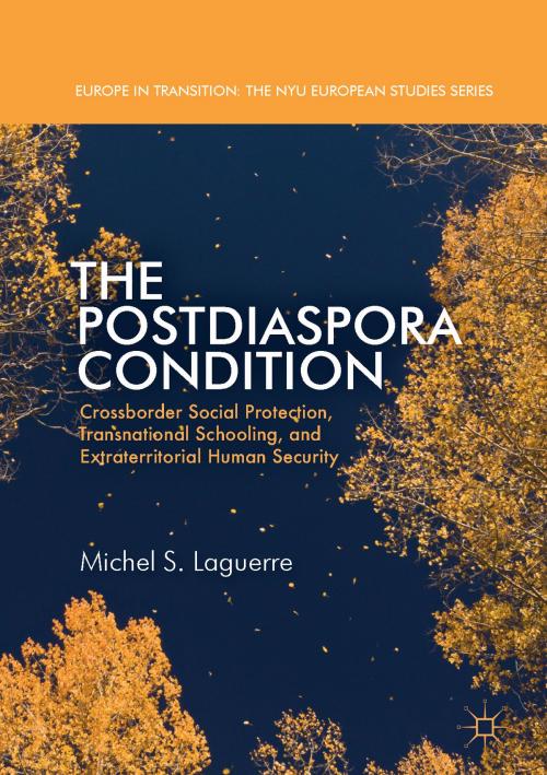Cover of the book The Postdiaspora Condition by Michel S. Laguerre, Springer International Publishing