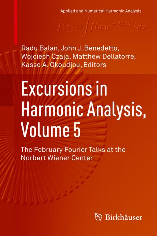 Cover of the book Excursions in Harmonic Analysis, Volume 5 by , Springer International Publishing