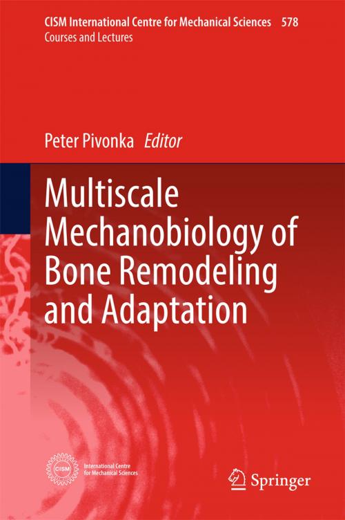 Cover of the book Multiscale Mechanobiology of Bone Remodeling and Adaptation by , Springer International Publishing