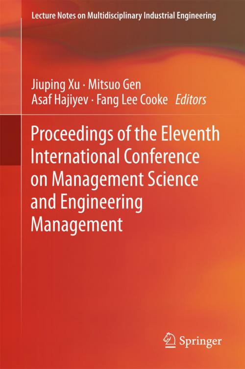 Cover of the book Proceedings of the Eleventh International Conference on Management Science and Engineering Management by , Springer International Publishing