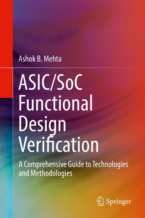 Cover of the book ASIC/SoC Functional Design Verification by Ashok B.  Mehta, Springer International Publishing