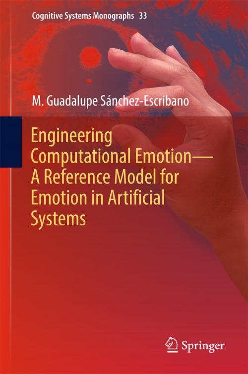 Cover of the book Engineering Computational Emotion - A Reference Model for Emotion in Artificial Systems by M. Guadalupe Sánchez-Escribano, Springer International Publishing
