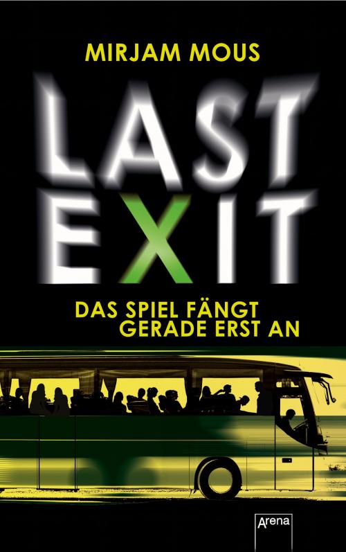 Cover of the book Last Exit by Mirjam Mous, Arena Verlag