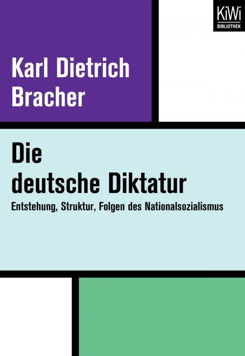 Cover of the book Die Deutsche Diktatur by Karl D. Bracher, Kiwi Bibliothek