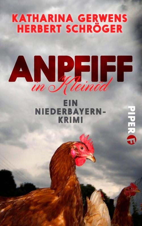 Cover of the book Anpfiff in Kleinöd by Herbert Schröger, Katharina Gerwens, Piper ebooks