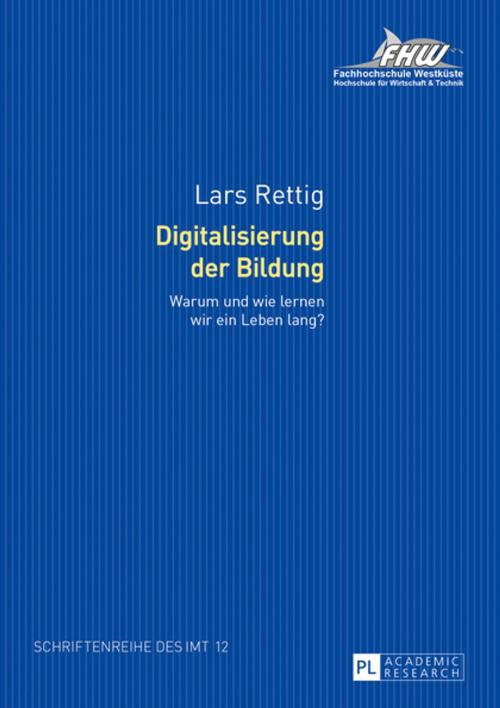 Cover of the book Digitalisierung der Bildung by Lars Rettig, Peter Lang