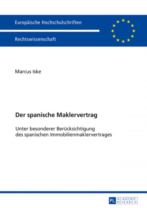 Cover of the book Der spanische Maklervertrag by Marcus Iske, Peter Lang
