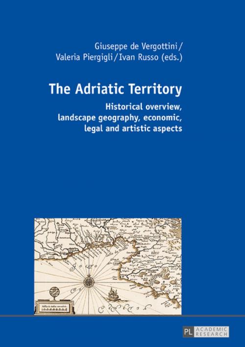Cover of the book The Adriatic Territory by , Peter Lang