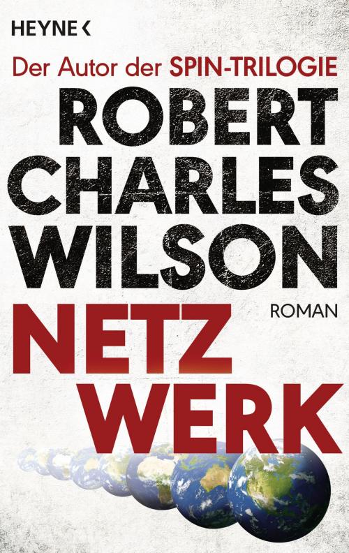 Cover of the book Netzwerk by Robert Charles Wilson, Heyne Verlag