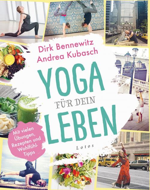 Cover of the book Yoga für dein Leben by Dirk Bennewitz, Andrea Kubasch, Ansata