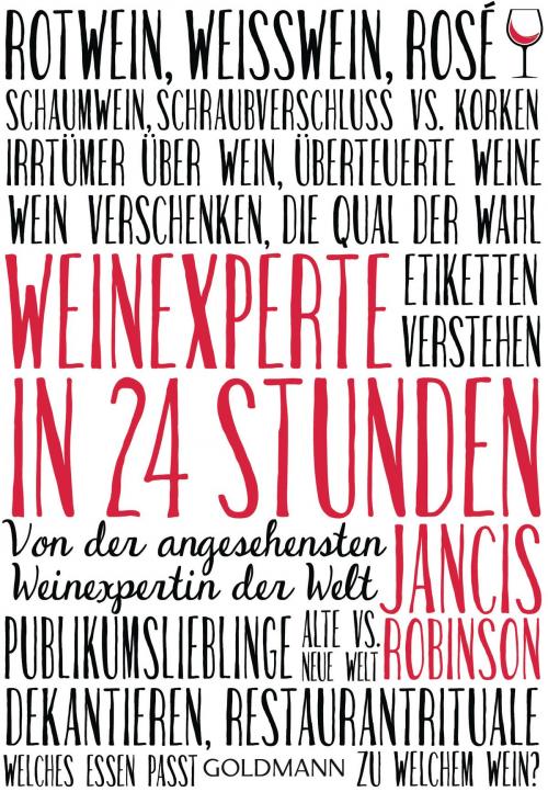Cover of the book Weinexperte in 24 Stunden by Jancis Robinson, Goldmann Verlag
