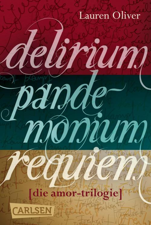 Cover of the book Delirium – Pandemonium – Requiem: Die Amor-Trilogie als E-Box! by Lauren Oliver, Carlsen