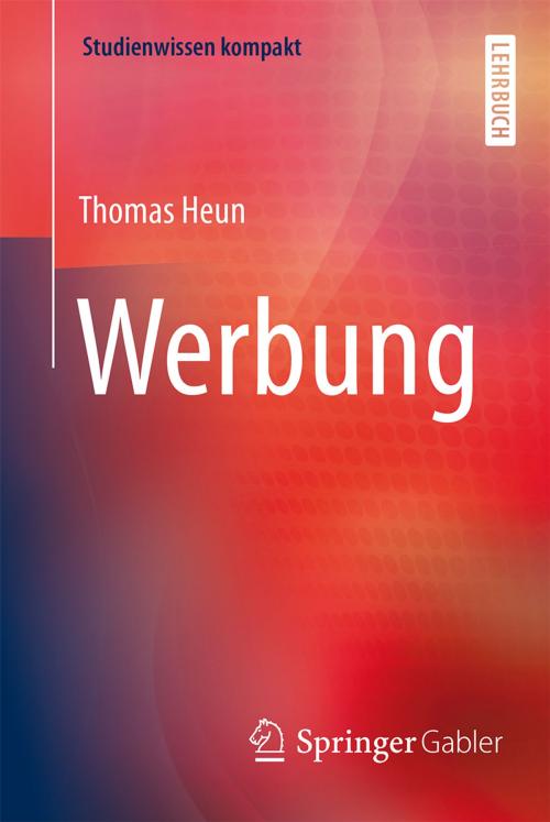 Cover of the book Werbung by Thomas Heun, Springer Fachmedien Wiesbaden