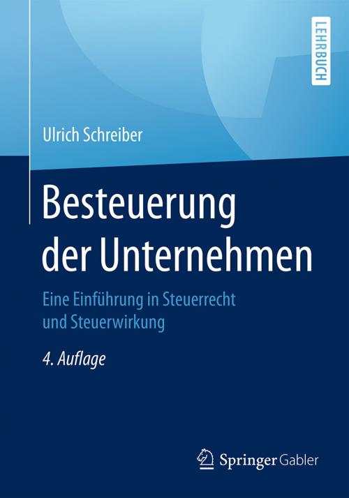 Cover of the book Besteuerung der Unternehmen by Ulrich Schreiber, Springer Fachmedien Wiesbaden