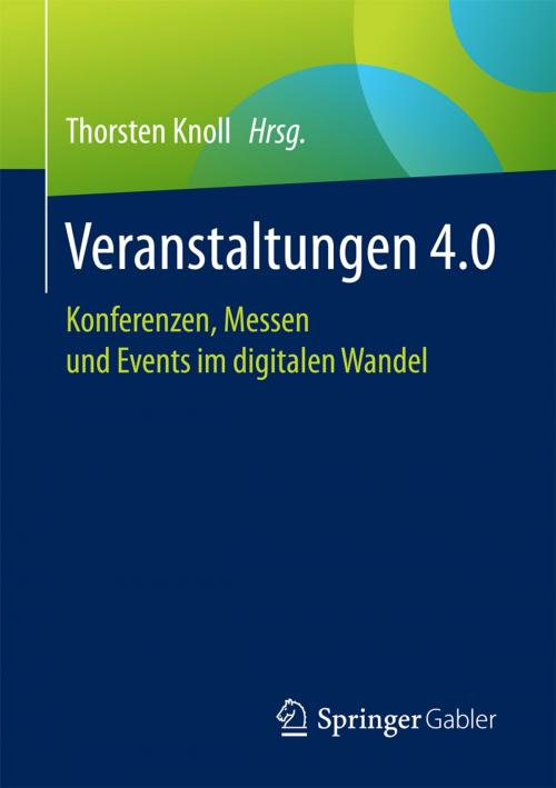 Cover of the book Veranstaltungen 4.0 by , Springer Fachmedien Wiesbaden