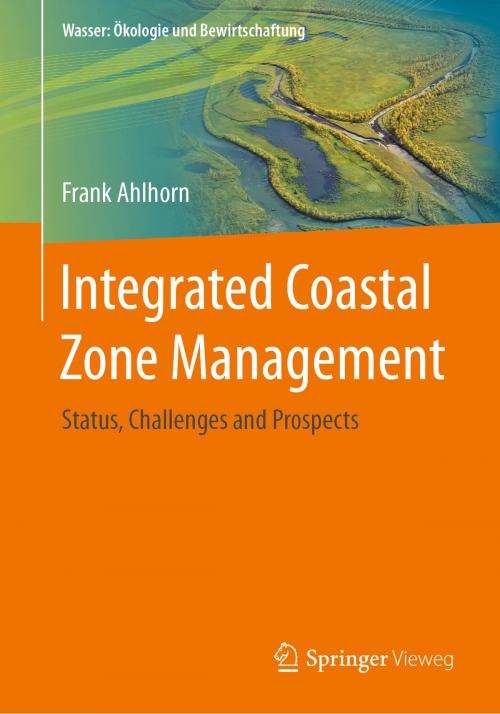 Cover of the book Integrated Coastal Zone Management by Frank Ahlhorn, Springer Fachmedien Wiesbaden