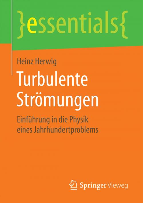 Cover of the book Turbulente Strömungen by Heinz Herwig, Springer Fachmedien Wiesbaden