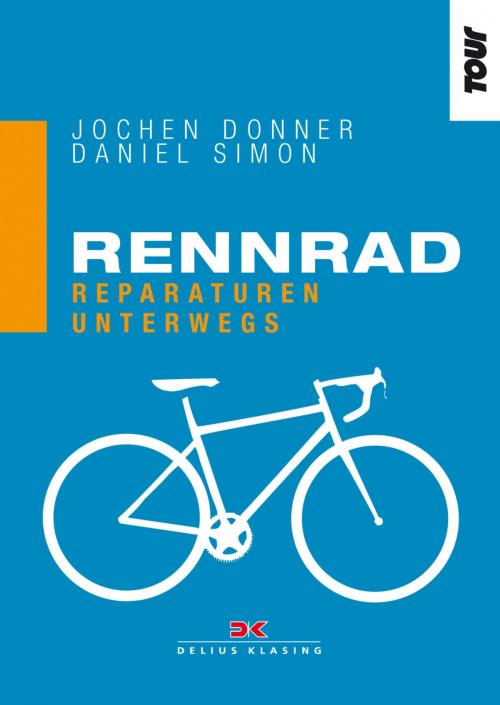 Cover of the book Rennrad. Reparaturen unterwegs by Jochen Donner, Daniel Simon, Delius Klasing Verlag