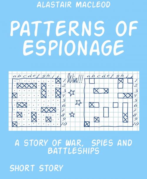 Cover of the book Patterns of Espionage by Alastair Macleod, BookRix