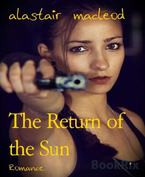 Cover of the book The Return of the Sun by alastair macleod, BookRix